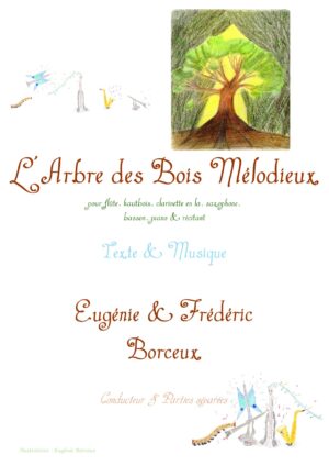 L'Arbre des Bois Mélodieux, bois/piano/récitant